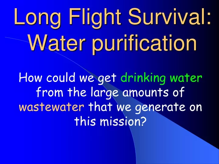 Long Flight Survival Water Purification N 