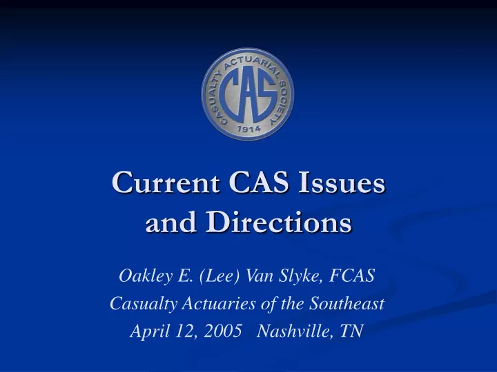 current cas issues and directions