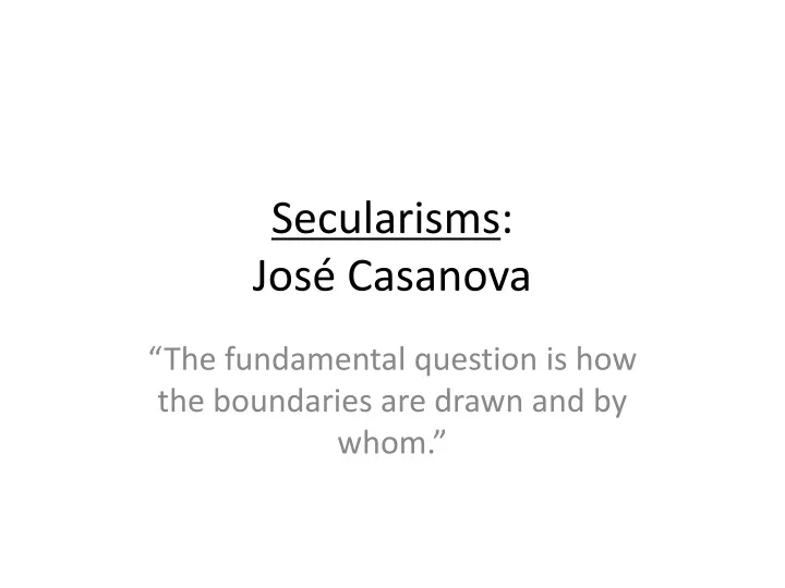secularisms jos casanova