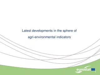 Latest developments in the sphere of  agri-environmental indicators