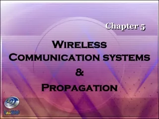 Wireless Communication systems   &amp;  Propagation
