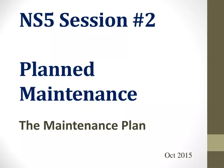 ns5 session 2 planned maintenance