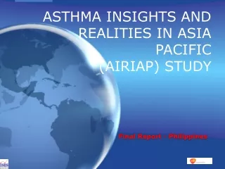ASTHMA INSIGHTS AND REALITIES IN ASIA PACIFIC (AIRIAP) STUDY