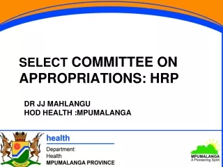 SELECT  COMMITTEE ON APPROPRIATIONS: HRP