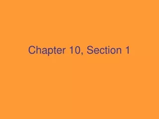 Chapter 10, Section 1