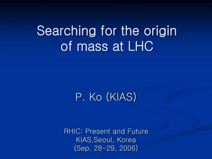 searching for the origin of mass at lhc