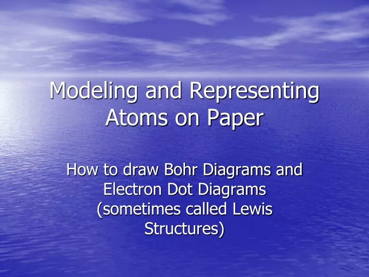 modeling and representing atoms on paper