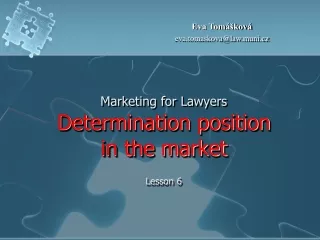 Marketing  for Lawyers Determination position  in the market Lesson  6