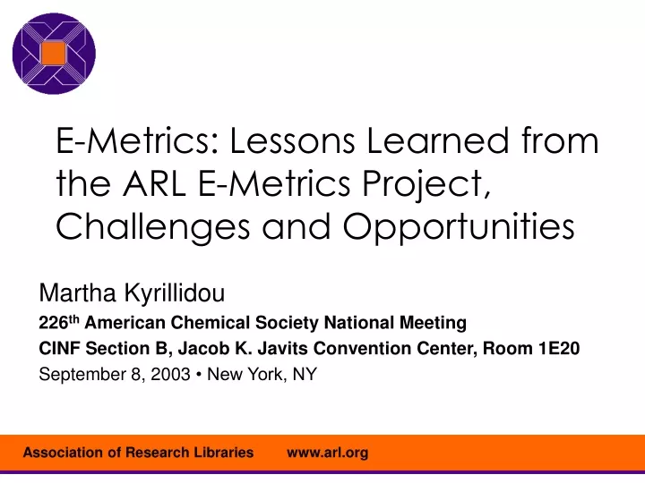 e metrics lessons learned from the arl e metrics project challenges and opportunities