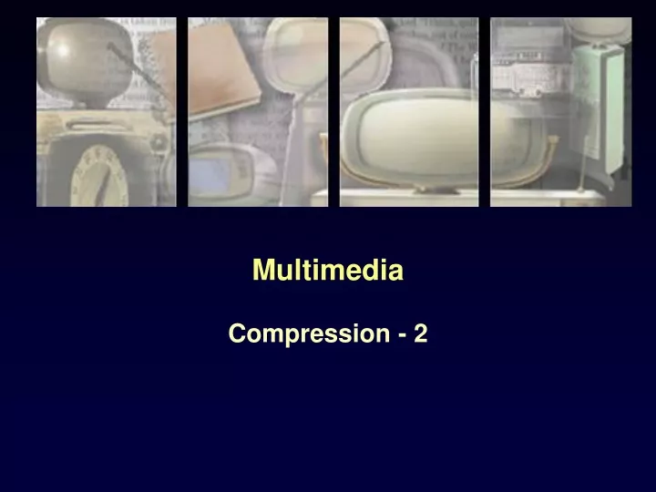 multimedia compression 2