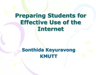 Preparing Students for  Effective Use of the Internet