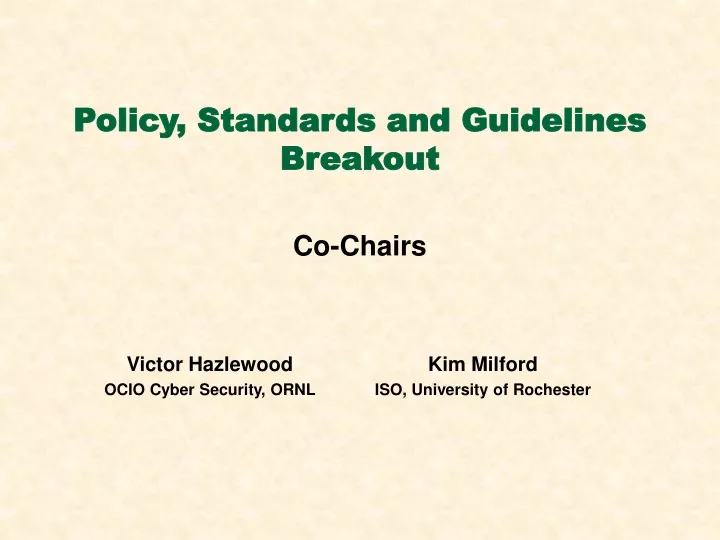 policy standards and guidelines breakout