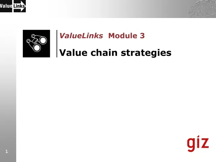 valuelinks module 3 value chain strategies
