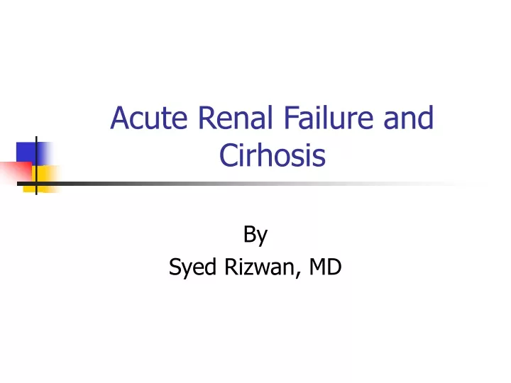 acute renal failure and cirhosis