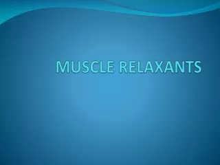 MUSCLE RELAXANTS