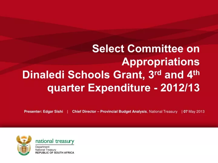select committee on appropriations dinaledi schools grant 3 rd and 4 th quarter expenditure 2012 13