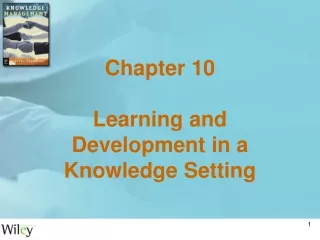 Chapter 10 Learning and Development in a Knowledge Setting