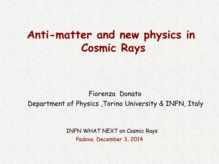 anti matter and new physics in cosmic rays