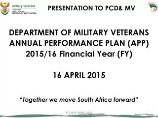 DEPARTMENT OF MILITARY VETERANS    ANNUAL PERFORMANCE PLAN (APP)  2015/16 Financial Year (FY)