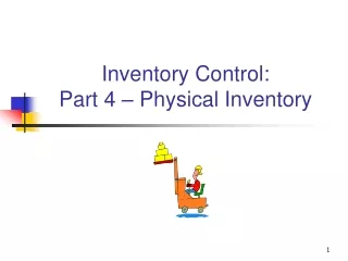 Inventory Control: Part 4 – Physical Inventory