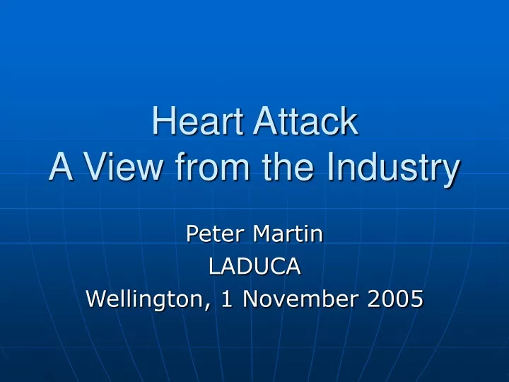 heart attack a view from the industry
