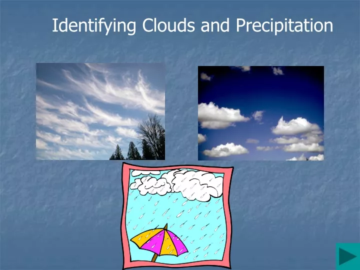 identifying clouds and precipitation
