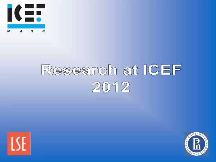 research at icef 2012