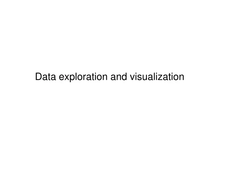 data exploration and visualization