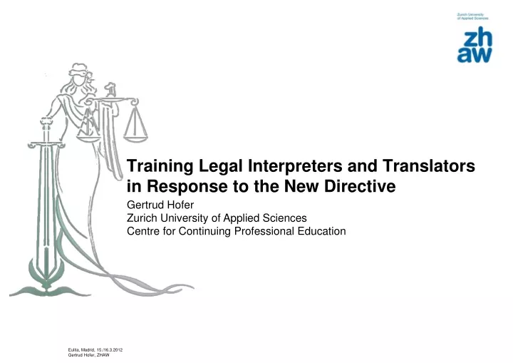 training legal interpreters and translators in response to the new directive