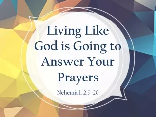 Living Like God is Going to Answer Your Prayers