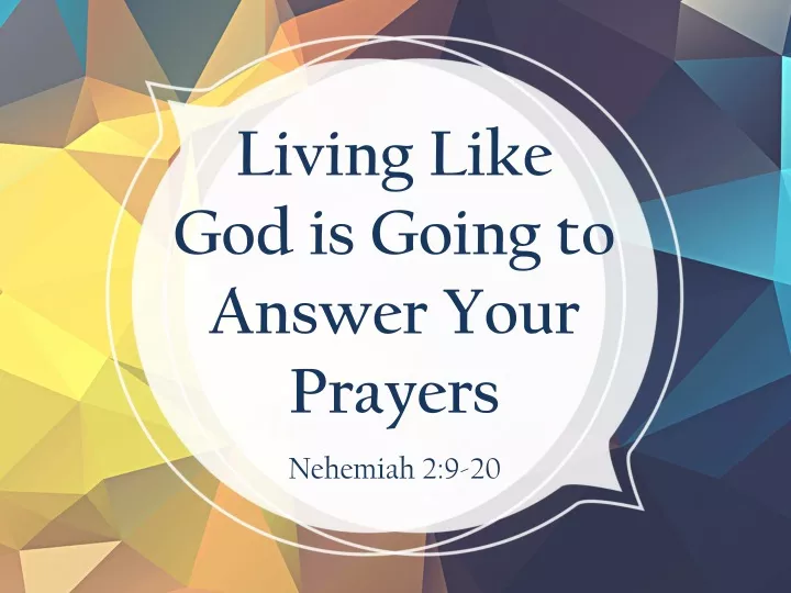 living like god is going to answer your prayers