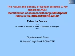 Fabio La Franca and  N. Sacchi, S. Puccetti, F.  Fiore, C. Gruppioni, C. Feruglio et al.