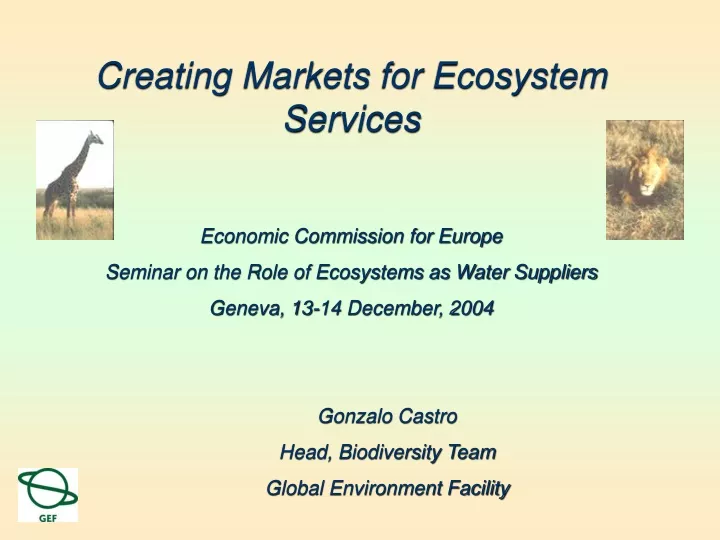 creating markets for ecosystem services economic