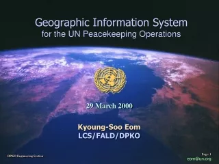 Geographic Information System for the UN Peacekeeping Operations