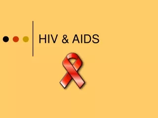HIV &amp; AIDS