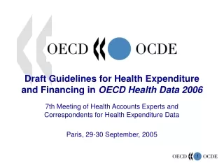 Draft Guidelines for Health Expenditure and Financing in  OECD Health Data 2006