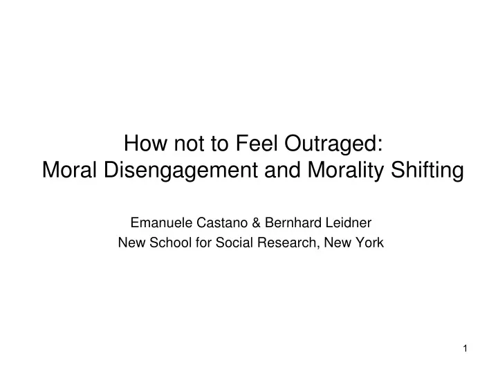 how not to feel outraged moral disengagement and morality shifting
