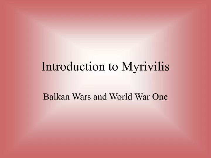 introduction to myrivilis