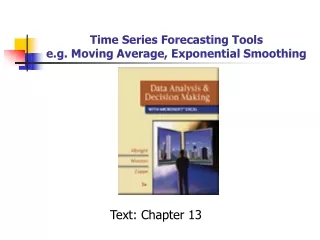 Time Series Forecasting Tools e.g. Moving Average, Exponential Smoothing