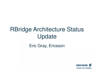 RBridge Architecture Status Update
