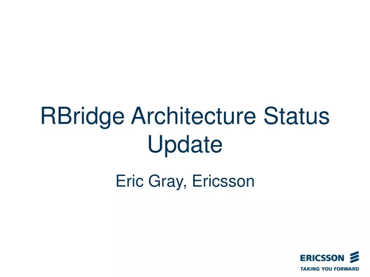 rbridge architecture status update