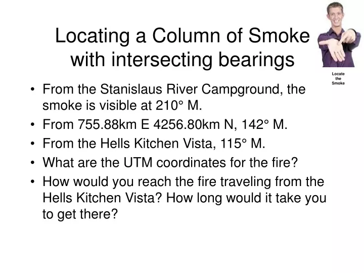 locating a column of smoke with intersecting bearings