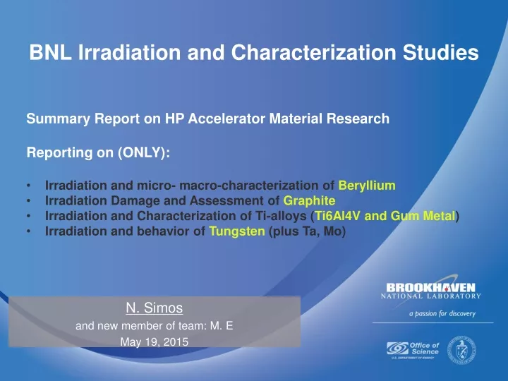 bnl irradiation and characterization studies