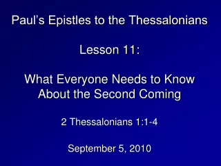 Introduction to Lesson 11 Is 2 Thessalonians a “Re-run”?