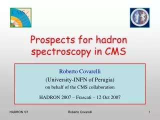 Prospects for hadron spectroscopy in CMS