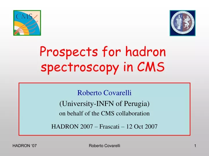 prospects for hadron spectroscopy in cms