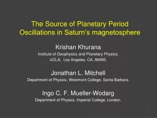 The Source of Planetary Period Oscillations in Saturn’s magnetosphere