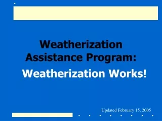 Weatherization Assistance Program: