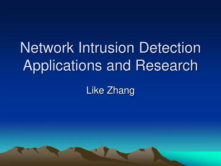 network intrusion detection applications and research