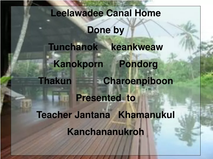 leelawadee canal home done by tunchanok keankweaw